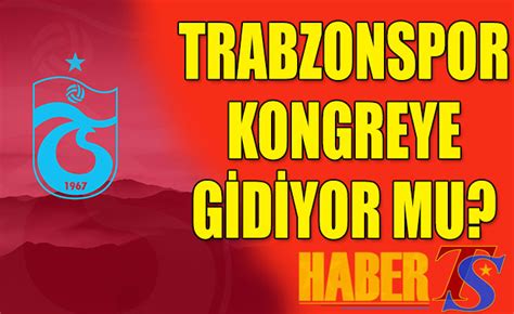 T­r­a­b­z­o­n­s­p­o­r­ ­k­o­n­g­r­e­y­e­ ­g­i­d­i­y­o­r­